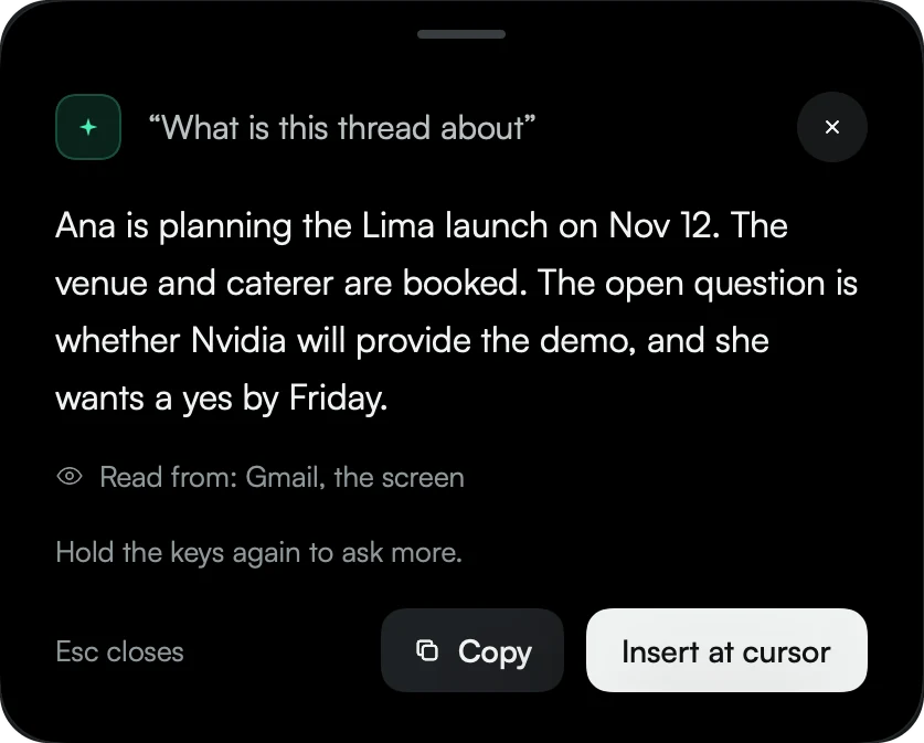 Verve's Command Mode answer panel. Asked “What is this thread about”, it answers: Ana is planning the Lima launch on Nov 12, the venue and caterer are booked, and she wants a yes on the demo by Friday. Below: Read from Gmail, the screen, with Copy and Insert at cursor buttons.